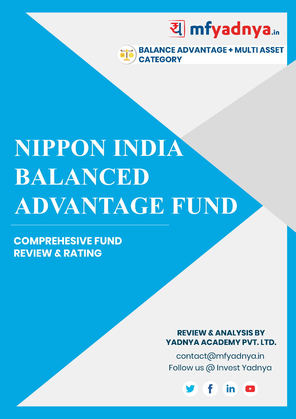 This e-book offers a comprehensive mutual fund review of Nippon India Balanced Advantage Fund. It reviews the fund's return, ratio, allocation etc. ✔ Detailed Mutual Fund Analysis ✔ Latest Research Reports